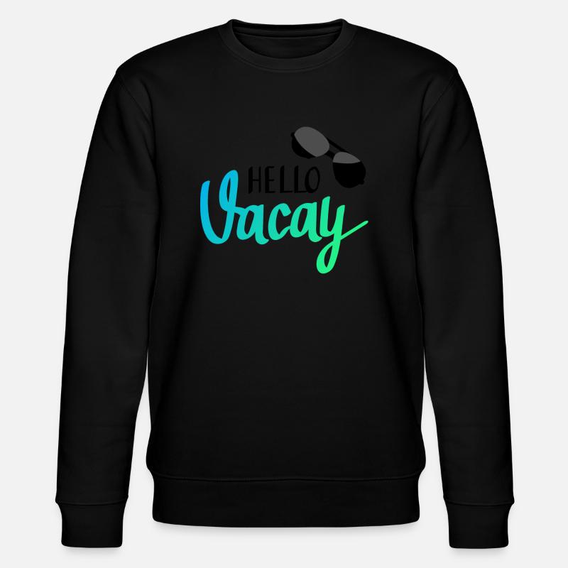 Hello vacay! - Stanley/Stella CHANGER Unisex Organic Sweatshirt - black