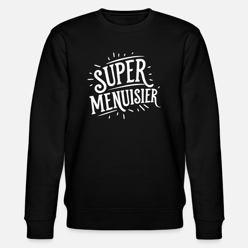 Super menuisier - Sweat bio CHANGER Stanley/Stella Unisexe - noir