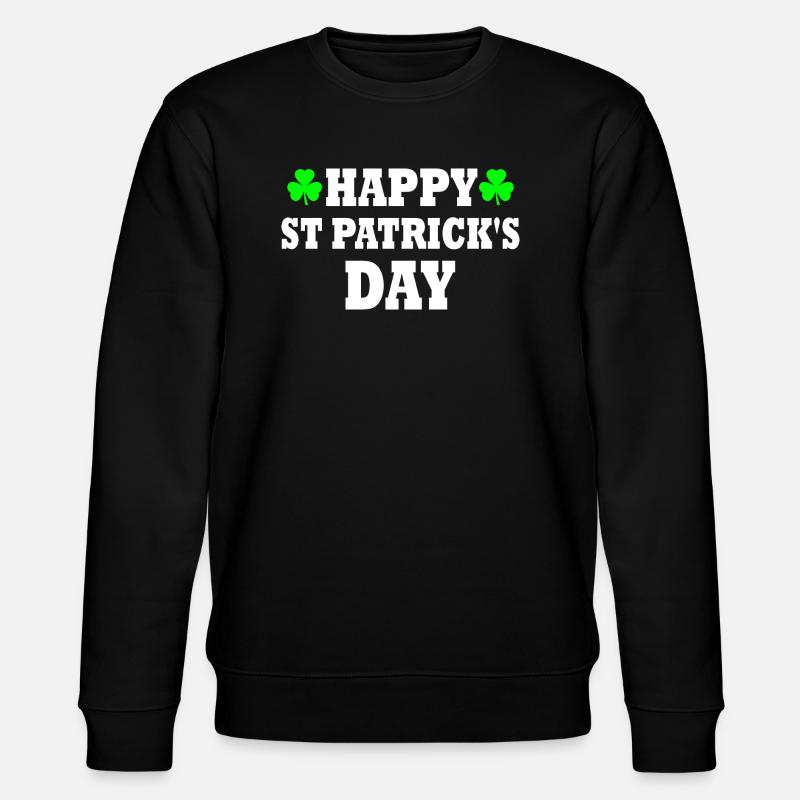 happy st patrick's day - Sweat bio CHANGER Stanley/Stella Unisexe - noir