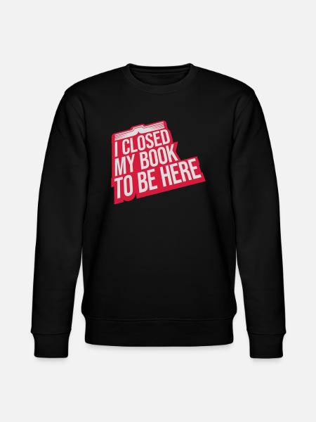 I closed my book - Stanley/Stella CHANGER Unisex Organic Sweatshirt - black