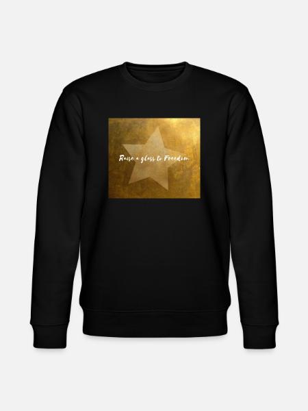 Raise A Glass to Freedom - Stanley/Stella CHANGER Unisex Organic Sweatshirt - black