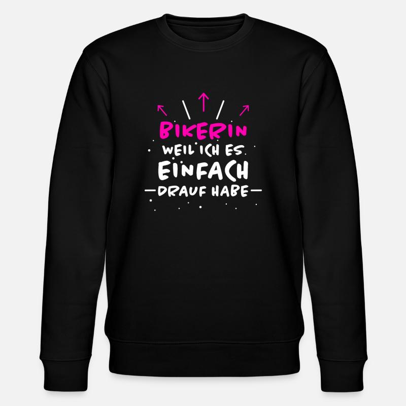 Bikerin Spruch Biker Lustiges Bikerin Geschenk - Stanley/Stella Unisex Bio-Sweatshirt CHANGER  - Schwarz
