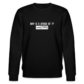Why is 6 afraid of 7? - Lustiger Spruch Mathematik - Stanley/Stella Unisex Bio-Sweatshirt CHANGER  - Schwarz - Vorne - Nik (191cm) & Marisol (170cm)