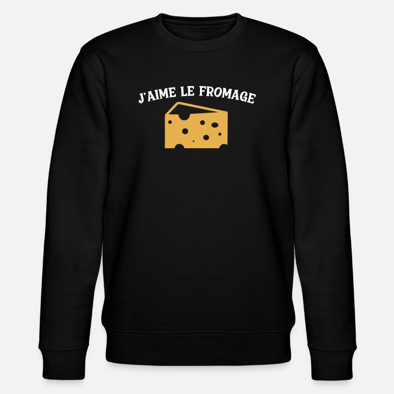 J'aime le fromage - Sweat bio CHANGER Stanley/Stella Unisexe - noir