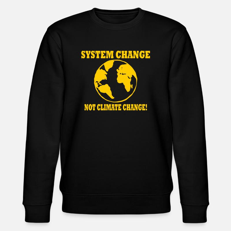 system change not climate change - Sweat bio CHANGER Stanley/Stella Unisexe - noir