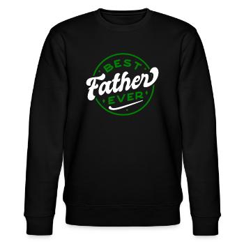 Best Father ever - Stanley/Stella CHANGER Unisex Organic Sweatshirt - black - Front - Nik (191cm) & Marisol (170cm)