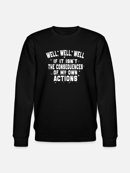 No no no omien tekojeni seuraukset - Stanley/Stella CHANGER unisex luomu-collegepaita - musta