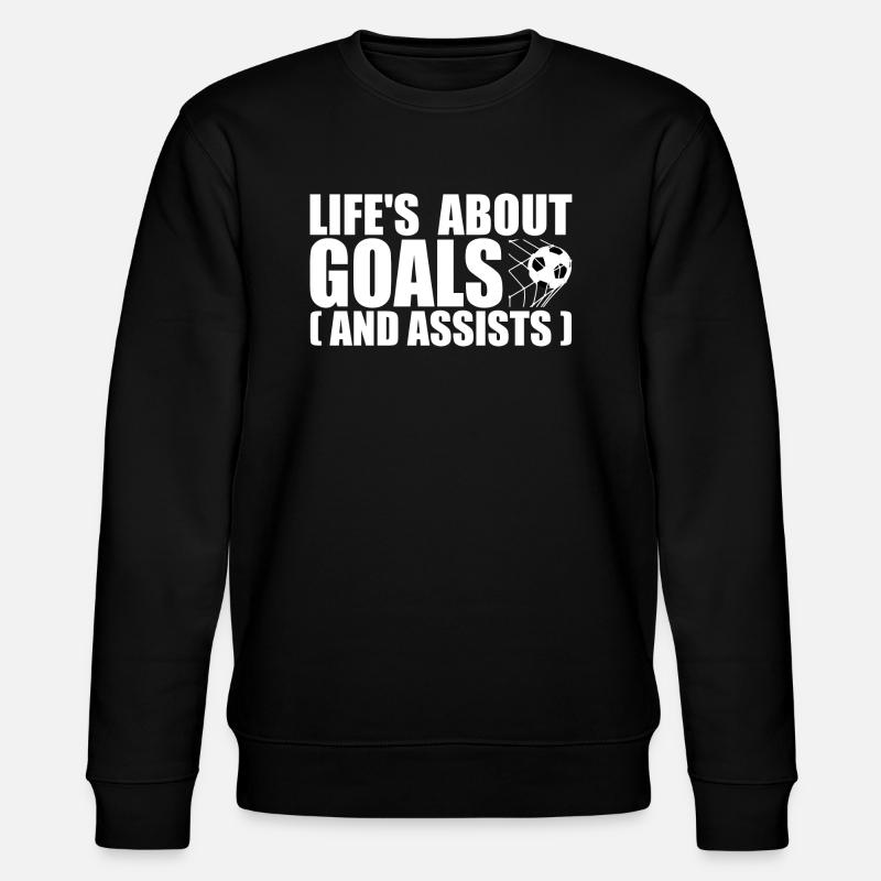 Life's about goals and assists - Sweat bio CHANGER Stanley/Stella Unisexe - noir