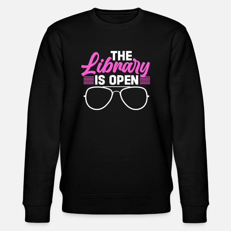 The library is open - Stanley/Stella CHANGER Unisex Organic Sweatshirt - black