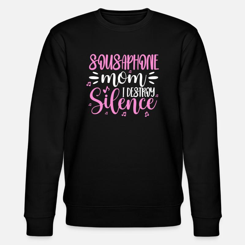 Sousaphone Mom I Destroy Silence Sousaphonist - Stanley/Stella Unisex Bio-Sweatshirt CHANGER  - Schwarz