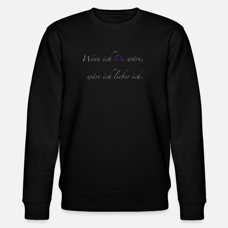 wenn ich du wäre - Stanley/Stella Unisex Bio-Sweatshirt CHANGER  - Schwarz