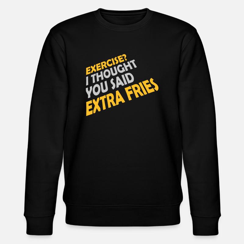 Exercise Extra Fries Zitat - Stanley/Stella Unisex Bio-Sweatshirt CHANGER  - Schwarz
