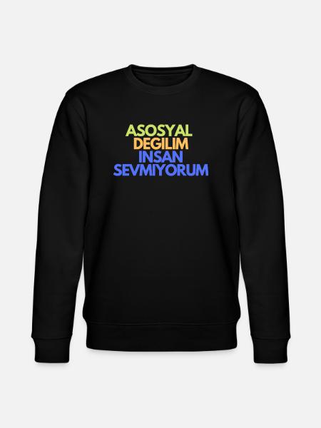 Insan Sevmiyorum Turkish - Stanley/Stella CHANGER Unisex Organic Sweatshirt - black