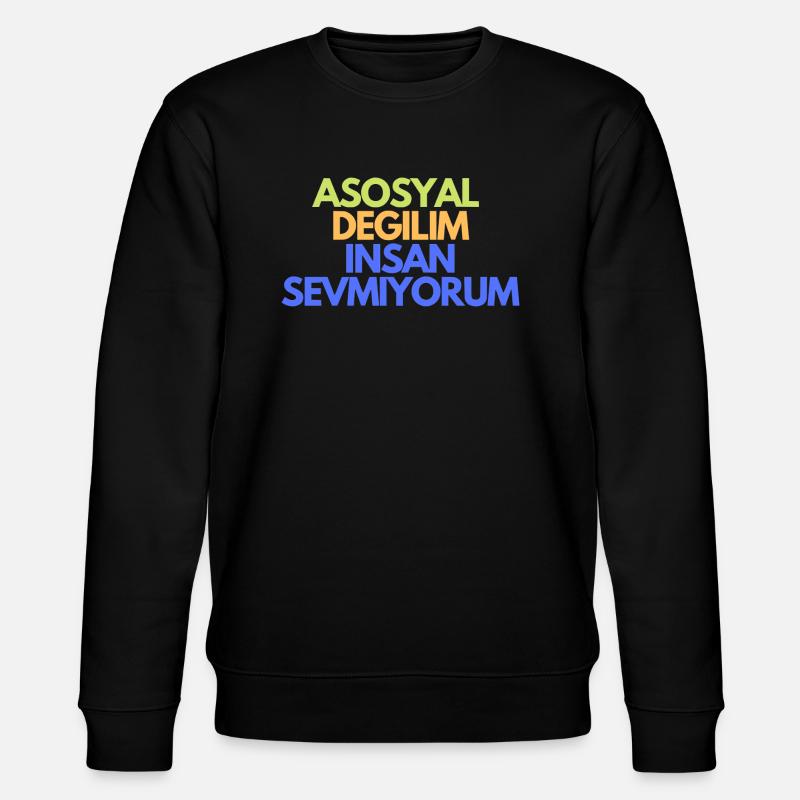 Insan Sevmiyorum turc - Sweat bio CHANGER Stanley/Stella Unisexe - noir