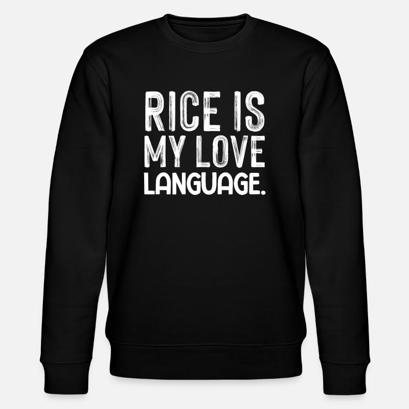 Rice is my Love Language - Stanley/Stella Unisex Bio-Sweatshirt CHANGER  - Schwarz