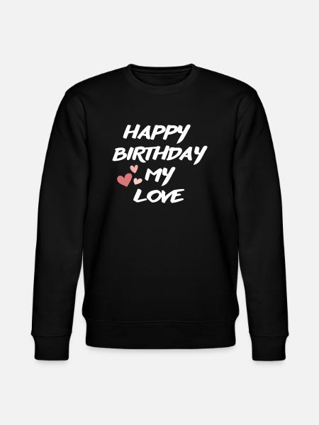 Happy Birthday - Stanley/Stella CHANGER Unisex Organic Sweatshirt - black