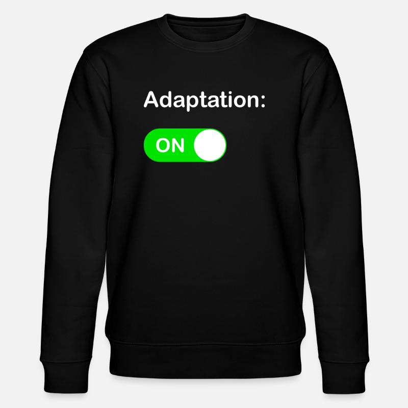 Adaptation ON - Sweat bio CHANGER Stanley/Stella Unisexe - noir