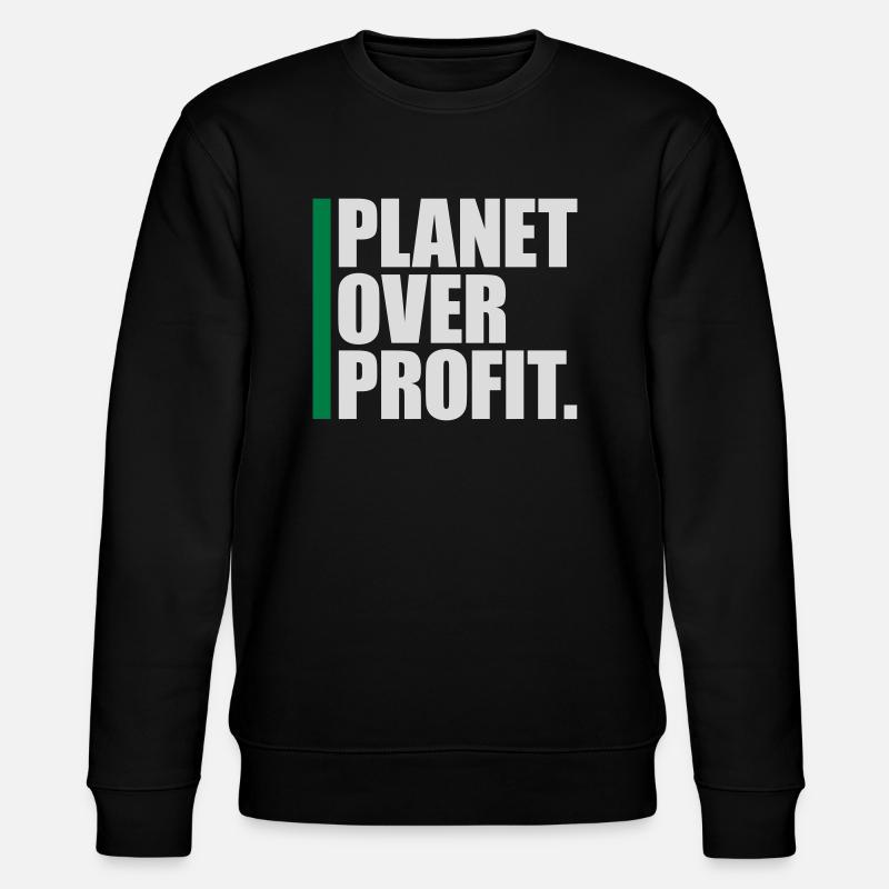 planet over profit quote - Stanley/Stella CHANGER Unisex Organic Sweatshirt - black