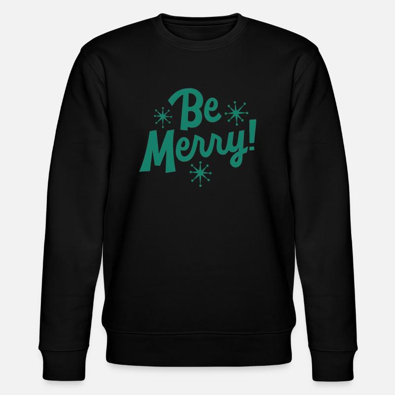 Be Merry - Stanley/Stella CHANGER Unisex Organic Sweatshirt - black