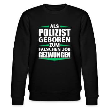 Polizist im falschen Job gelandet - Stanley/Stella Unisex Bio-Sweatshirt CHANGER  - Schwarz - Vorne - Nik (191cm) & Marisol (170cm)