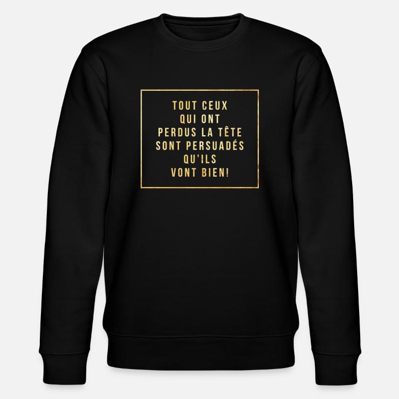 Citation du sage - Sweat bio CHANGER Stanley/Stella Unisexe - noir