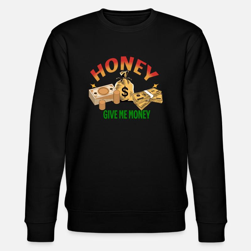 Schatz, Geld! - Stanley/Stella Unisex Bio-Sweatshirt CHANGER  - Schwarz