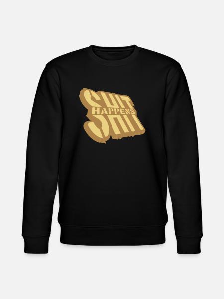 Misfortune Saying Shit happens - Stanley/Stella CHANGER Unisex Organic Sweatshirt - black