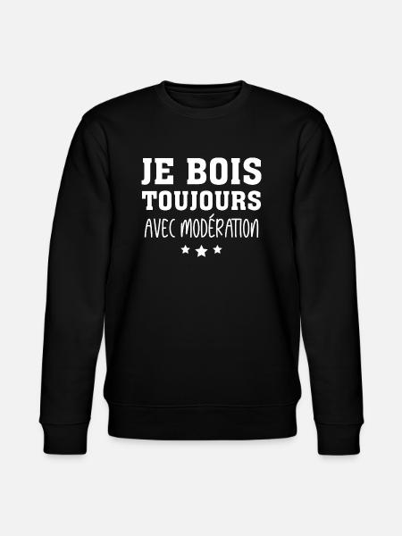 Je Bois Toujours Avec Modération - Sweat bio CHANGER Stanley/Stella Unisexe - noir