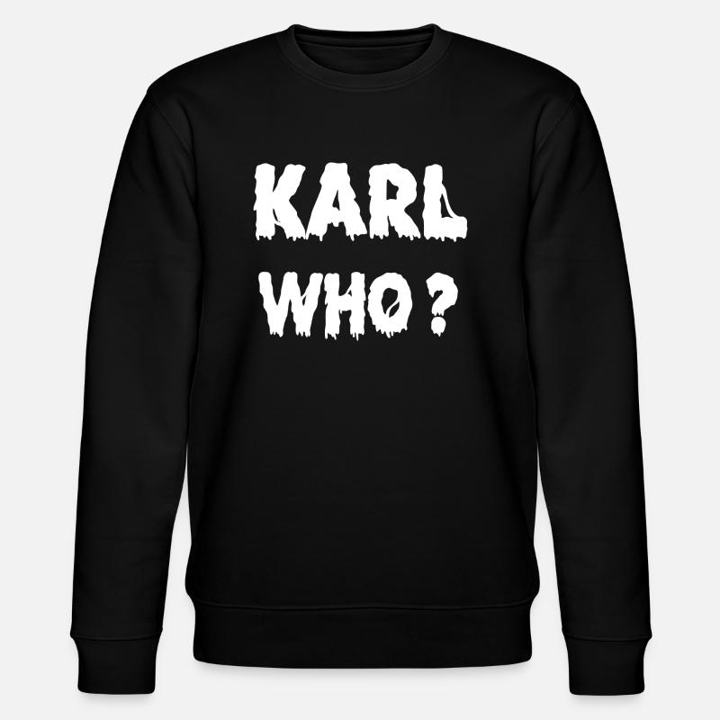 Karl Qui? - Sweat bio CHANGER Stanley/Stella Unisexe - noir