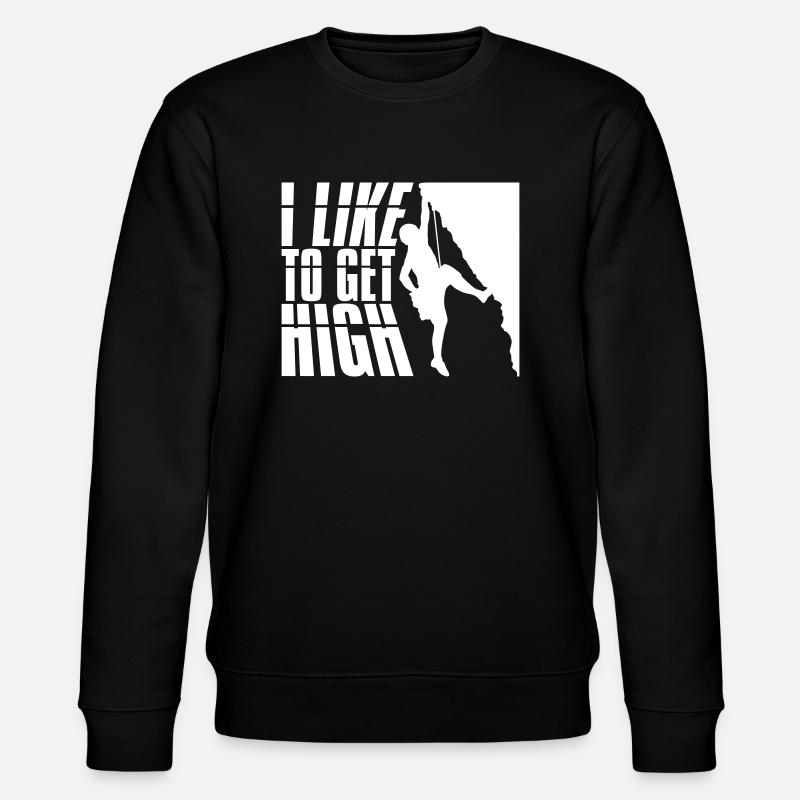 like to get high - Stanley/Stella CHANGER Unisex Organic Sweatshirt - black