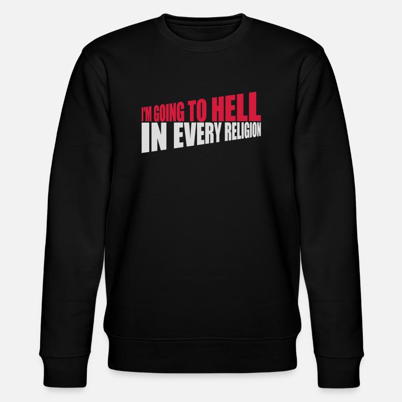 in going to hell - Stanley/Stella CHANGER Unisex Organic Sweatshirt - black
