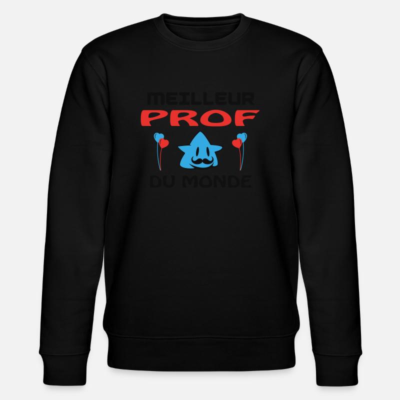 MEILLEUR PROF DU MONDE - Sweat bio CHANGER Stanley/Stella Unisexe - noir