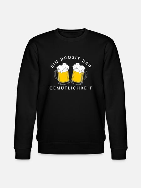 Bier - Ein Prosit der Gemütlichkeit - Stanley/Stella CHANGER Unisex Organic Sweatshirt - black