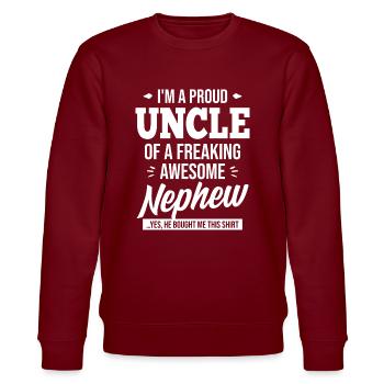 I'm A Proud Uncle Of A Freaking Awesome Nephew ... - Stanley/Stella CHANGER Unisex Organic Sweatshirt - burgundy - Front - Nik (191cm) & Marisol (170cm)
