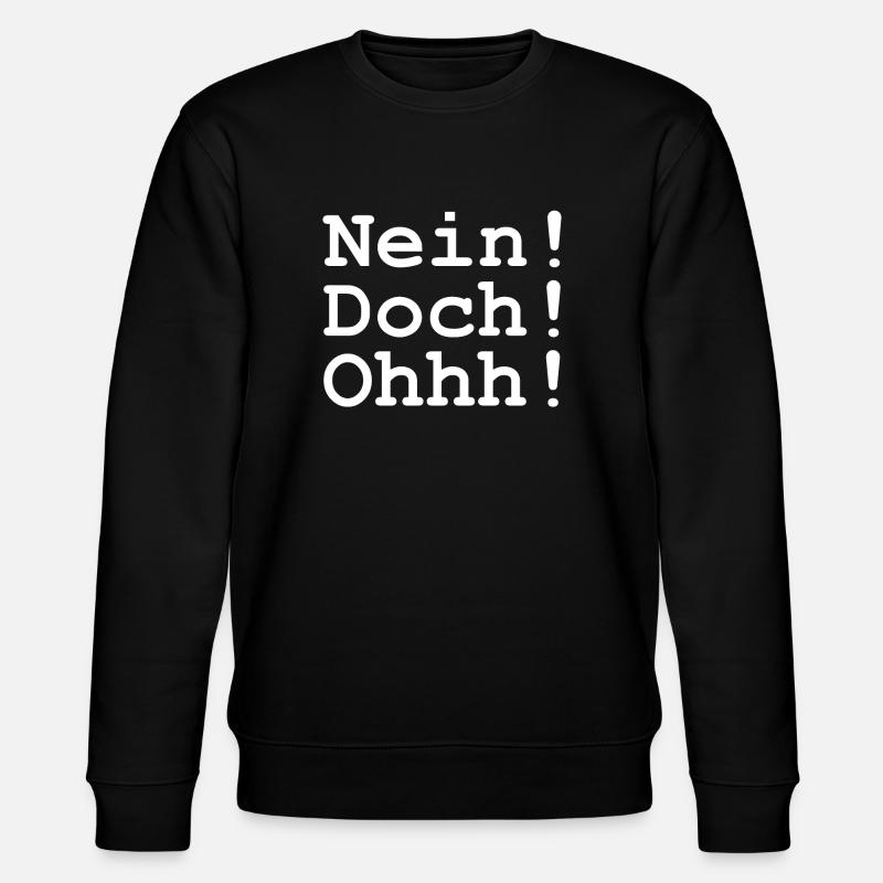 Nein! - Doch! - Ohhh! - Stanley/Stella Unisex Bio-Sweatshirt CHANGER  - Schwarz
