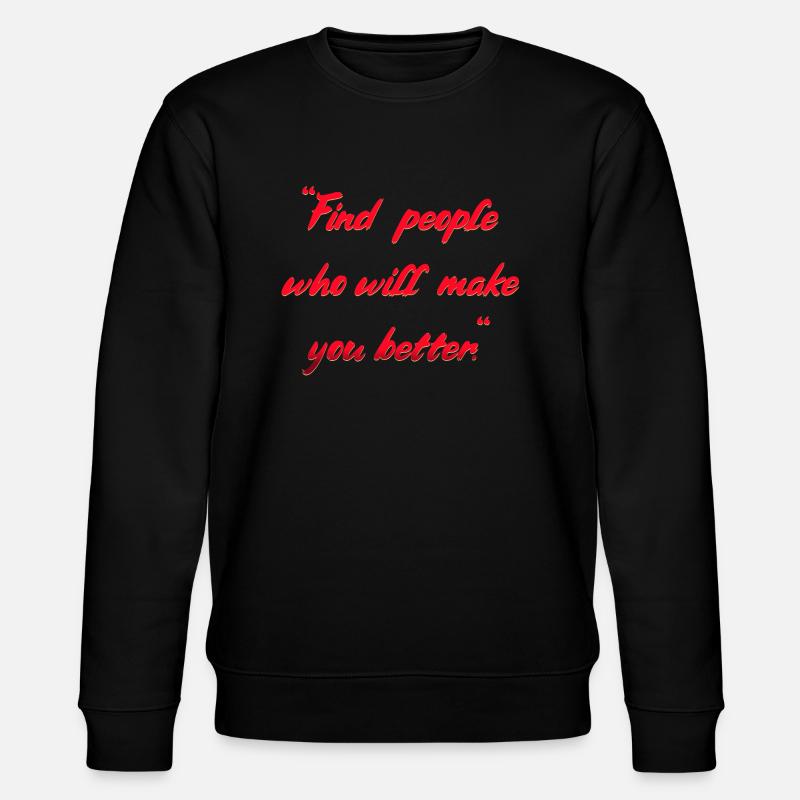 Menschen Spruch - Stanley/Stella Unisex Bio-Sweatshirt CHANGER  - Schwarz