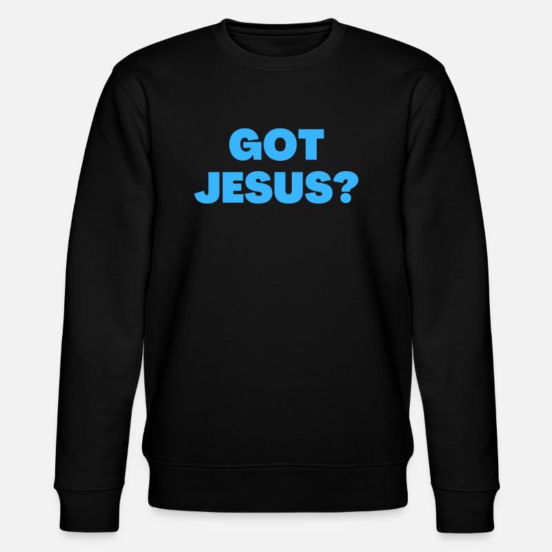 Got Jesus - Citations chrétiennes - Sweat bio CHANGER Stanley/Stella Unisexe - noir