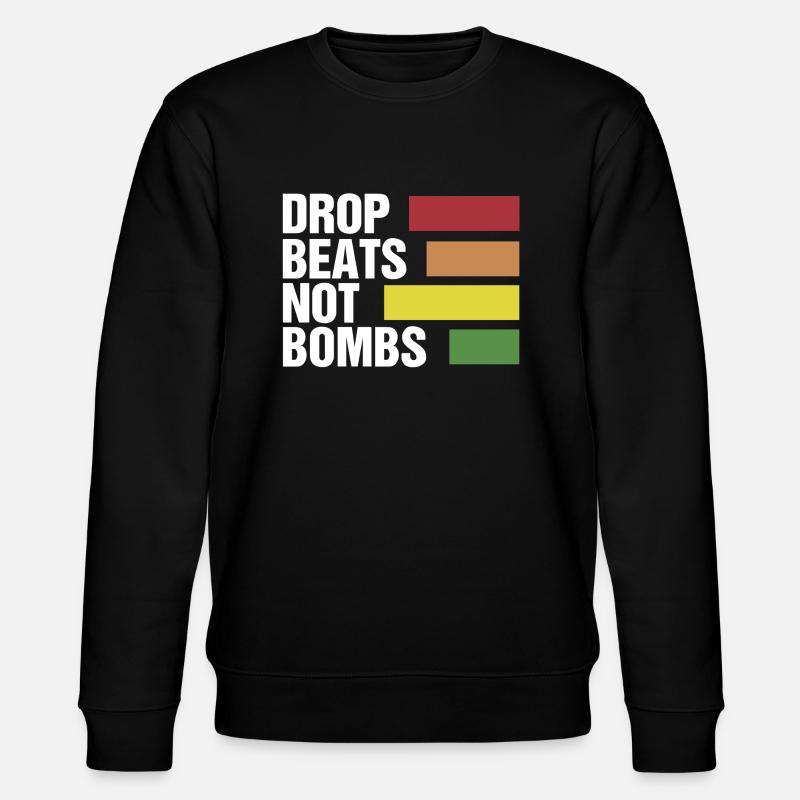 Drop beats not bombs - Stanley/Stella CHANGER Unisex Organic Sweatshirt - black