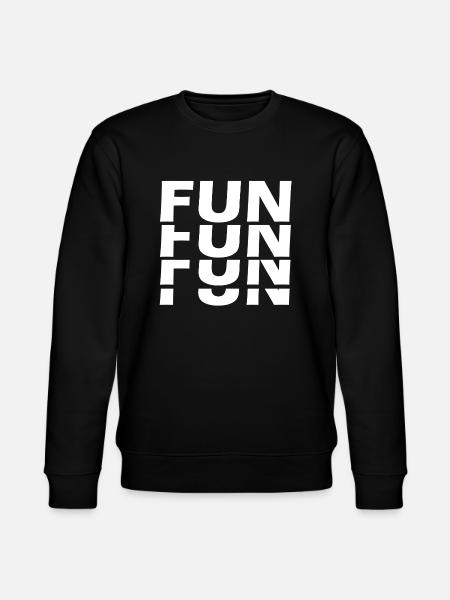 Fun Fun Fun Fun - Stanley/Stella CHANGER Unisex Organic Sweatshirt - black