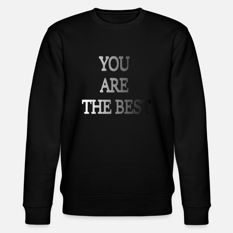 Tu es le meilleur - Sweat bio CHANGER Stanley/Stella Unisexe - noir
