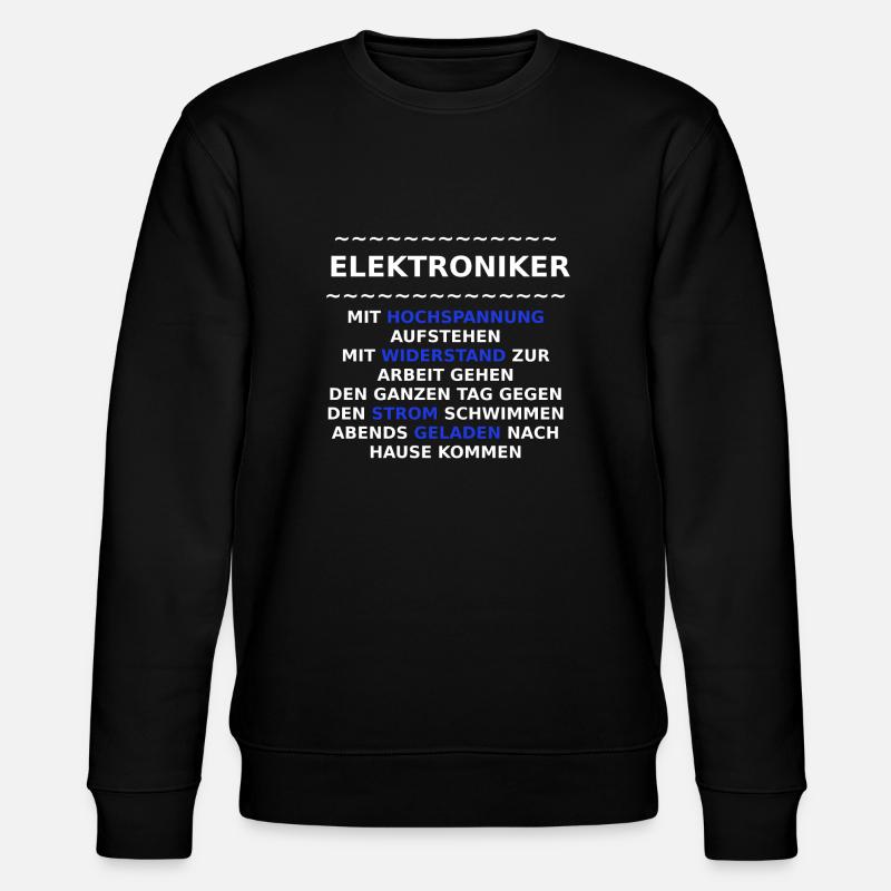 elektroniker sprüche - Stanley/Stella Unisex Bio-Sweatshirt CHANGER  - Schwarz