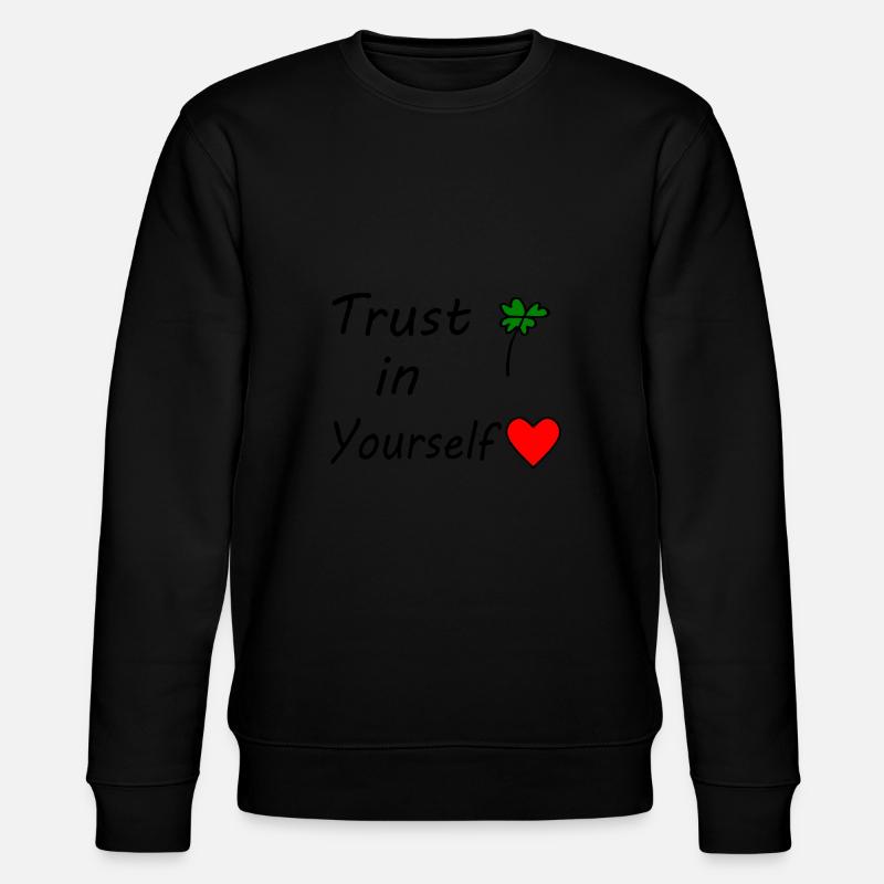 Trust in yourself - Stanley/Stella Unisex Bio-Sweatshirt CHANGER  - Schwarz