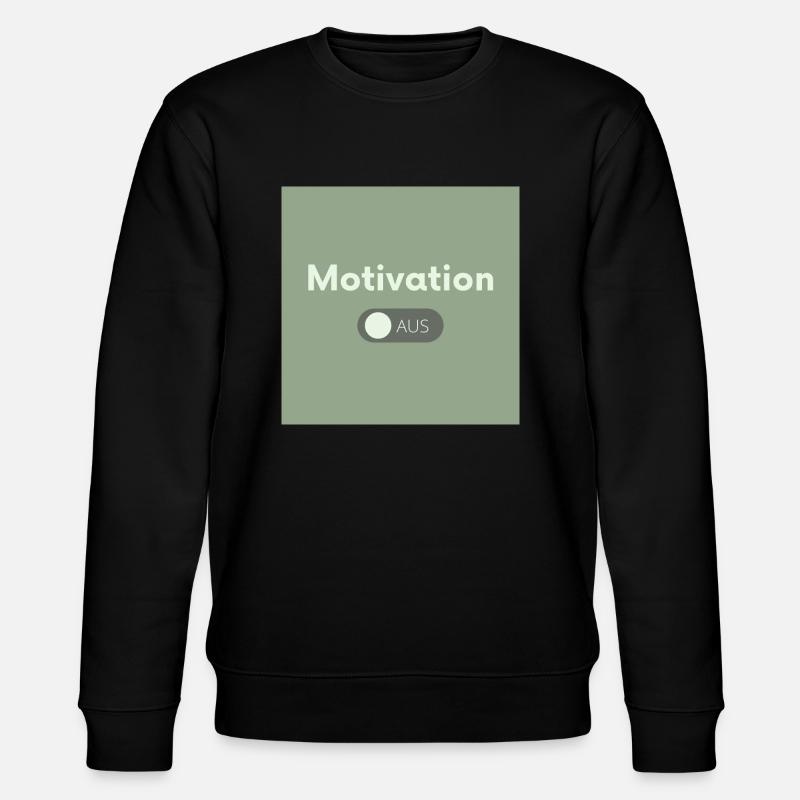 Pas de motivation - Sweat bio CHANGER Stanley/Stella Unisexe - noir