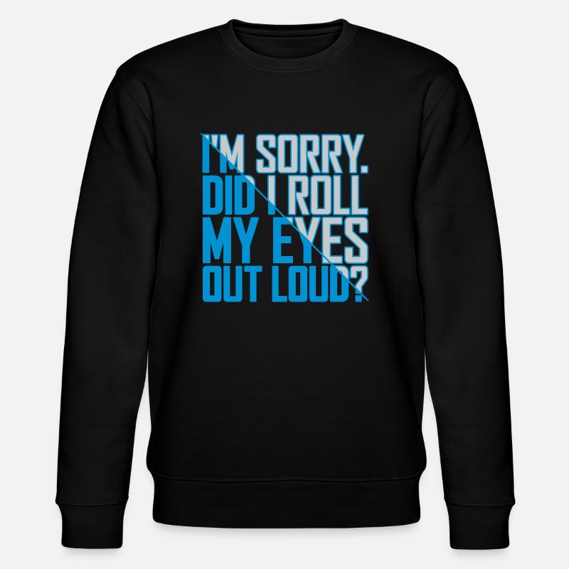 Roll My Eyes Out - Stanley/Stella Unisex Bio-Sweatshirt CHANGER  - Schwarz