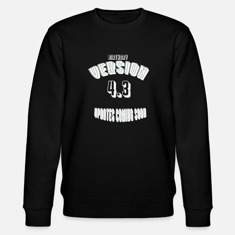 Birthday43 - Stanley/Stella Unisex Bio-Sweatshirt CHANGER  - Schwarz