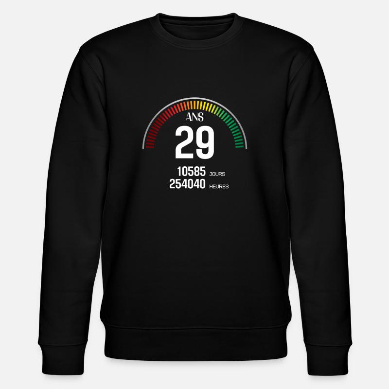 Anniversaire 29 ans Compteur - Sweat bio CHANGER Stanley/Stella Unisexe - noir