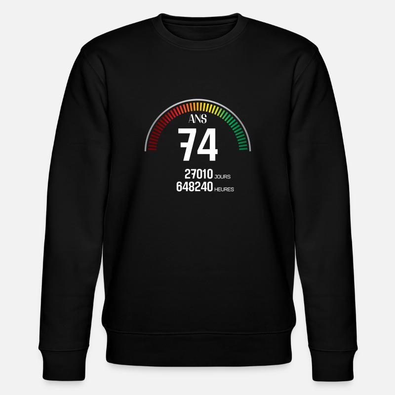 Anniversaire 74 ans Compteur - Sweat bio CHANGER Stanley/Stella Unisexe - noir