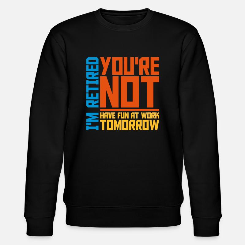 Amusez-vous au travail - Sweat bio CHANGER Stanley/Stella Unisexe - noir