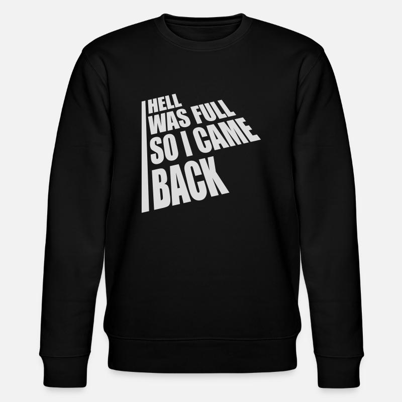hell was full Zitat - Stanley/Stella Unisex Bio-Sweatshirt CHANGER  - Schwarz