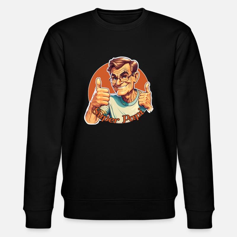 Super papi ! - Sweat bio CHANGER Stanley/Stella Unisexe - noir